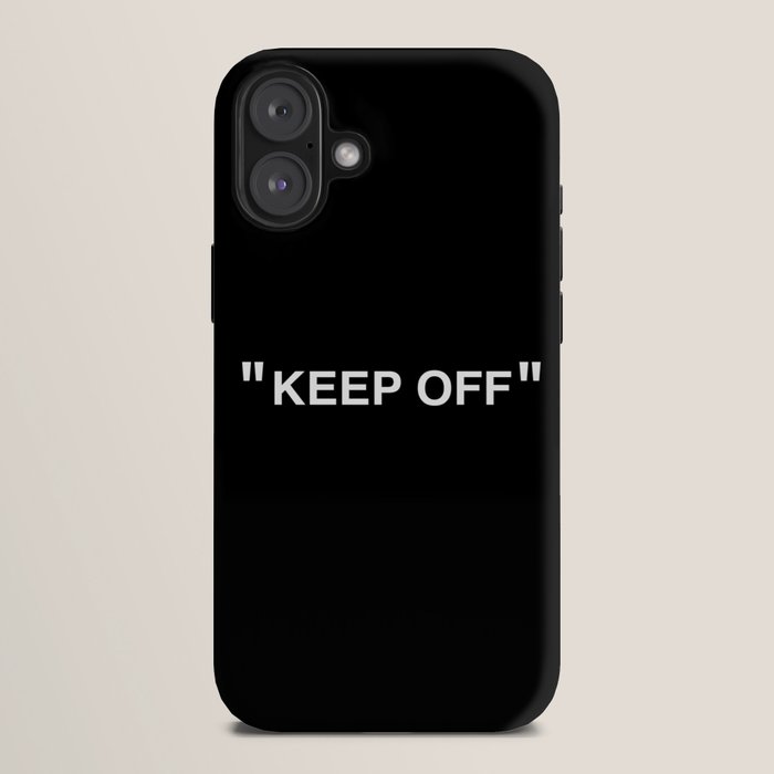 "KEEP OFF" Dark Edition iPhone Case