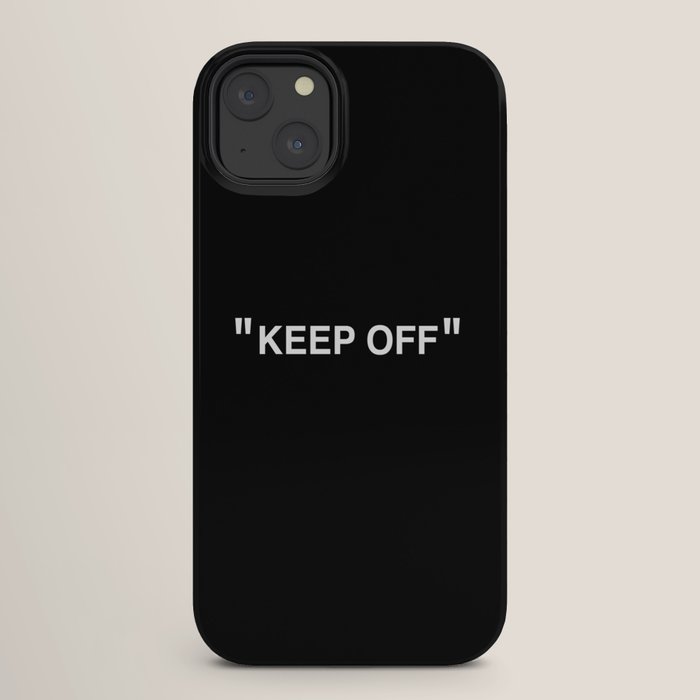 "KEEP OFF" Dark Edition iPhone Case
