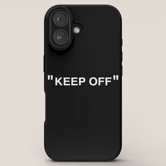 "KEEP OFF" Dark Edition iPhone Case