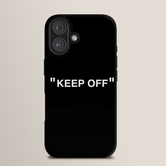 "KEEP OFF" Dark Edition iPhone Case