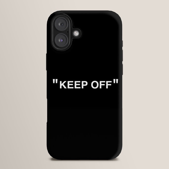 "KEEP OFF" Dark Edition iPhone Case