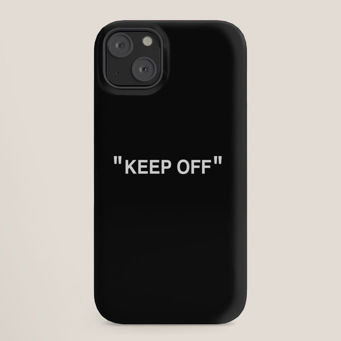"KEEP OFF" Dark Edition iPhone Case