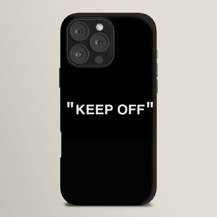 "KEEP OFF" Dark Edition iPhone Case