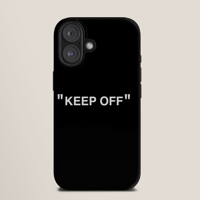 "KEEP OFF" Dark Edition iPhone Case