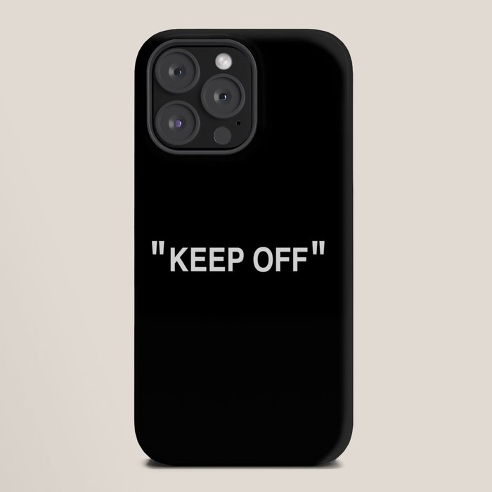 "KEEP OFF" Dark Edition iPhone Case