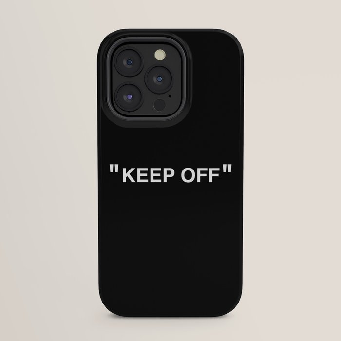 "KEEP OFF" Dark Edition iPhone Case