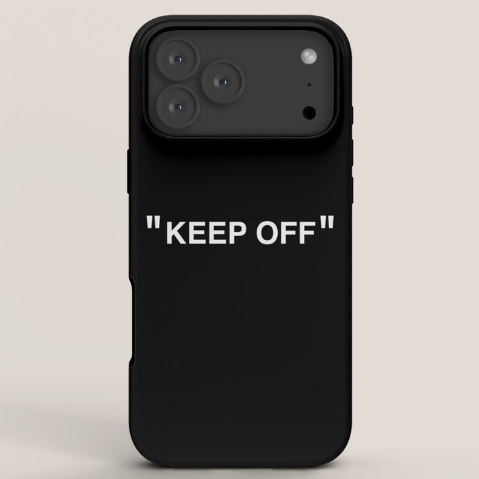 "KEEP OFF" Dark Edition iPhone Case