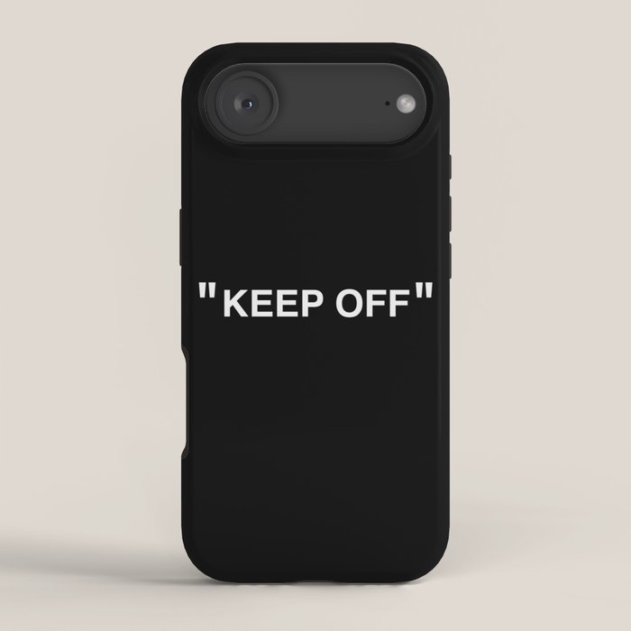 "KEEP OFF" Dark Edition iPhone Case