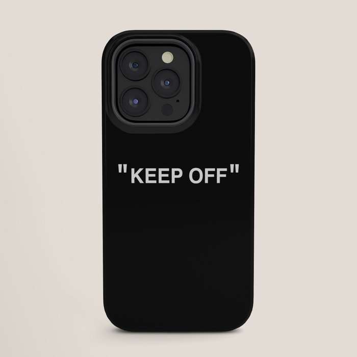 "KEEP OFF" Dark Edition iPhone Case
