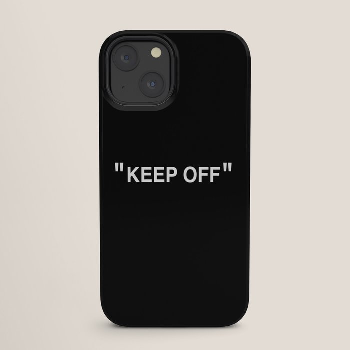 "KEEP OFF" Dark Edition iPhone Case
