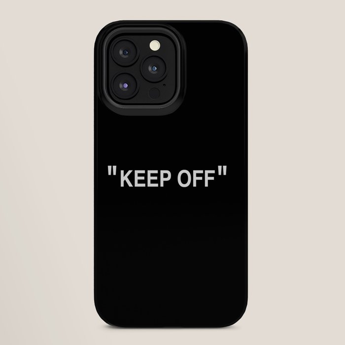 "KEEP OFF" Dark Edition iPhone Case