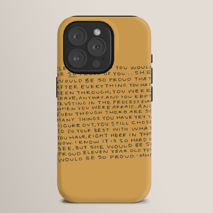 11 year old would be so proud of you iPhone Case