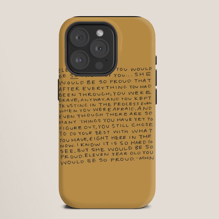 11 year old would be so proud of you iPhone Case