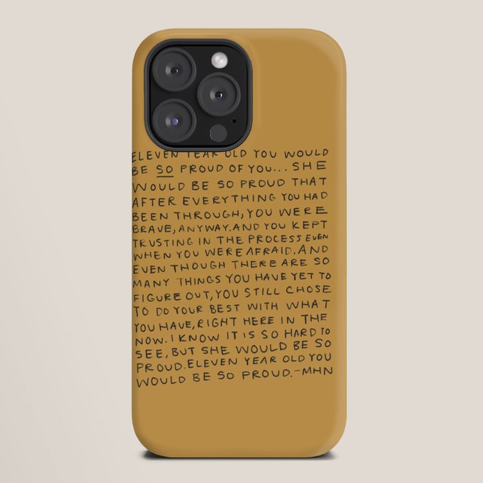 11 year old would be so proud of you iPhone Case