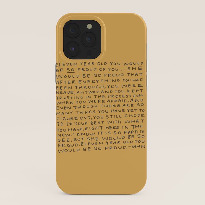 11 year old would be so proud of you iPhone Case