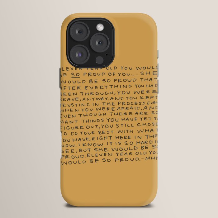 11 year old would be so proud of you iPhone Case