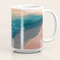 "Even Here, There Are All These Little Places Where The Light Gets In." Coffee Mug