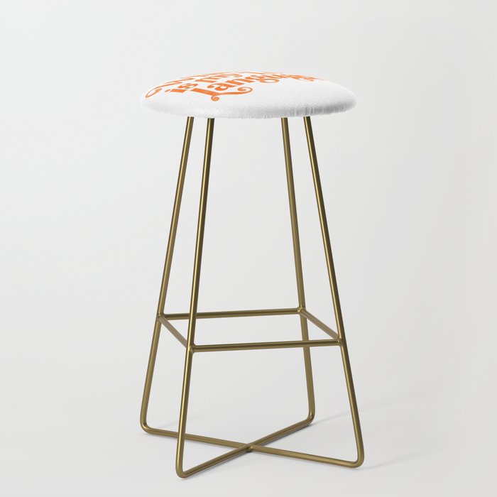 "Whiskey Is My Love Language" Cute Orange Typography Design For Whiskey Lovers! Stool