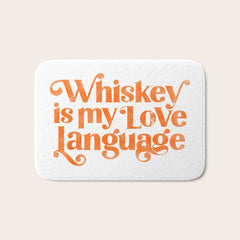 "Whiskey Is My Love Language" Cute Orange Typography Design For Whiskey Lovers! Bath Mat