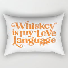 "Whiskey Is My Love Language" Cute Orange Typography Design For Whiskey Lovers! Rectangular Pillow