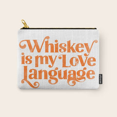 "Whiskey Is My Love Language" Cute Orange Typography Design For Whiskey Lovers! Carry All Pouch