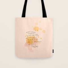 "Right Here, Stories Are Being Written" Tote Bag