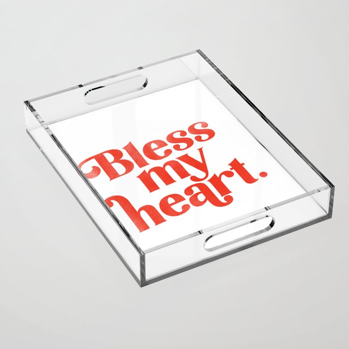 "Bless My Heart" Funny & Cute Red Typography Design Acrylic Tray