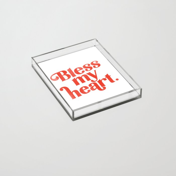 "Bless My Heart" Funny & Cute Red Typography Design Acrylic Tray