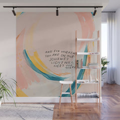 "And For Wherever You Are On The Journey Light Will Meet You There." Wall Mural