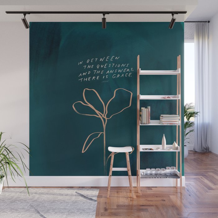 "In Between The Questions And The Answers, There Is Grace." Wall Mural