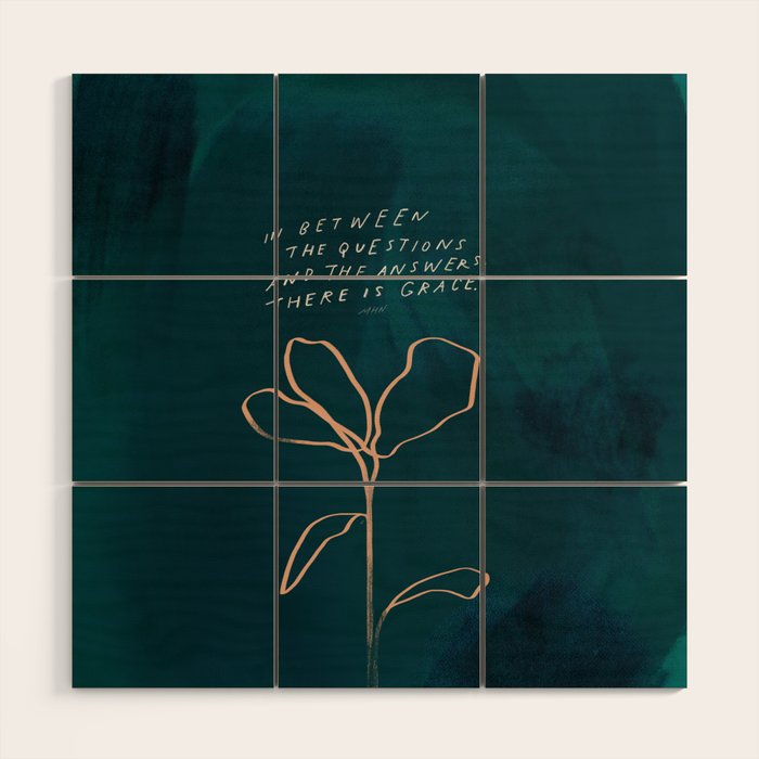 "In Between The Questions And The Answers, There Is Grace." Wood Wall Art
