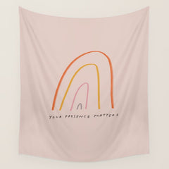 "Your Presence Matters" Wall Tapestry