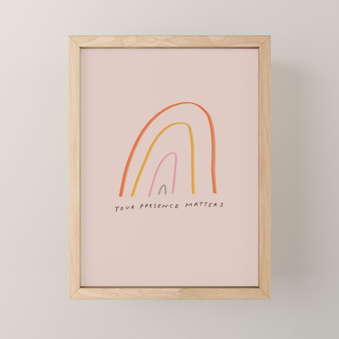 "Your Presence Matters" Mini Art Print