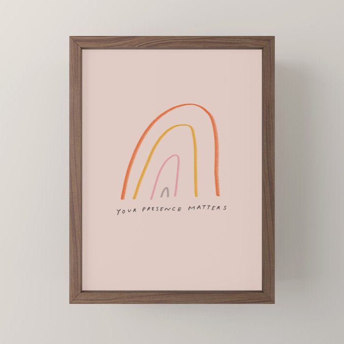 "Your Presence Matters" Mini Art Print