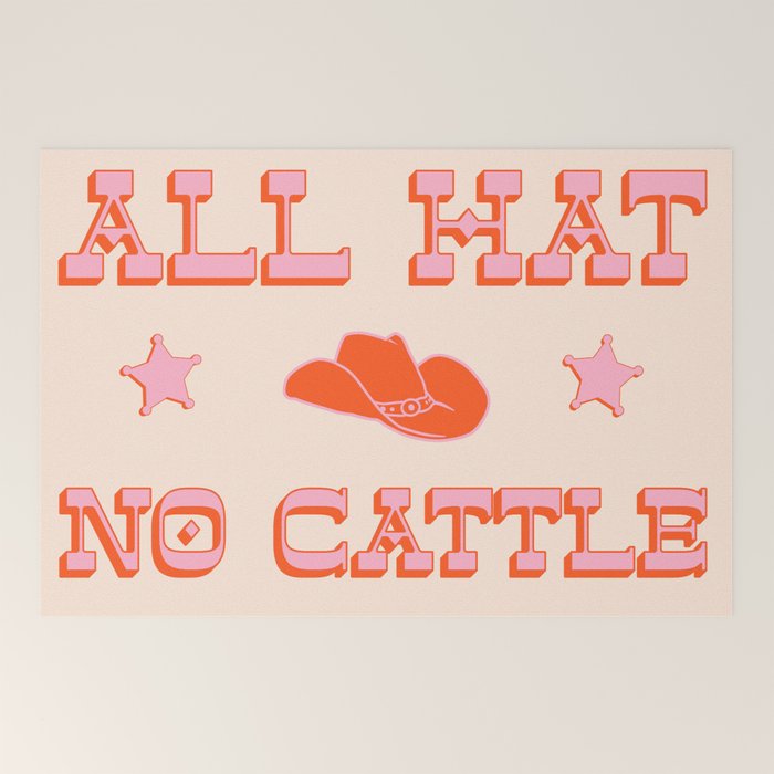 "All hat no cattle" in pink and orange retro western letters Welcome Mat