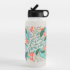 "Keep on Going and Growing" inspired by Eliza Blank, The Sill Water Bottle