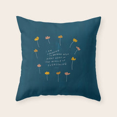 "I Am Learning To Breathe Deep Right Here In The Middle Of Everything." Throw Pillow