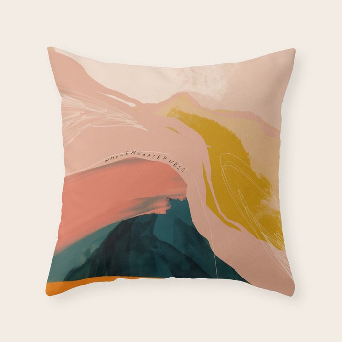 "Wholeheartedness" Throw Pillow