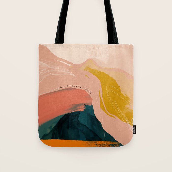 "Wholeheartedness" Tote Bag