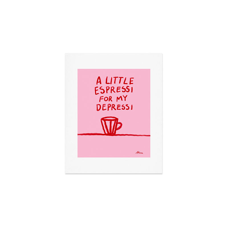 A Little Espressi  Art Print