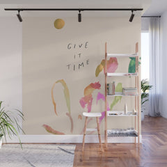 "Give It Time" Wall Mural
