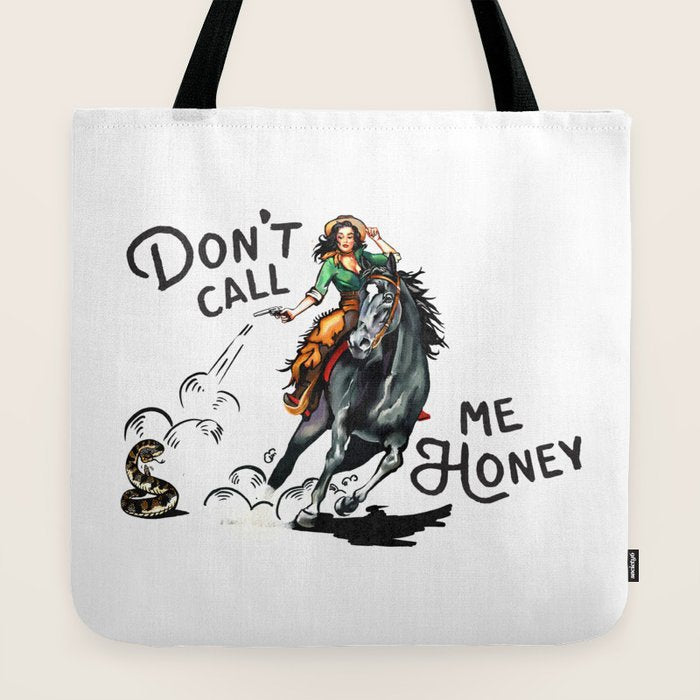 "Don't Call Me Honey" Cowgirl On Horseback Shooting a Rattlesnake Tote Bag