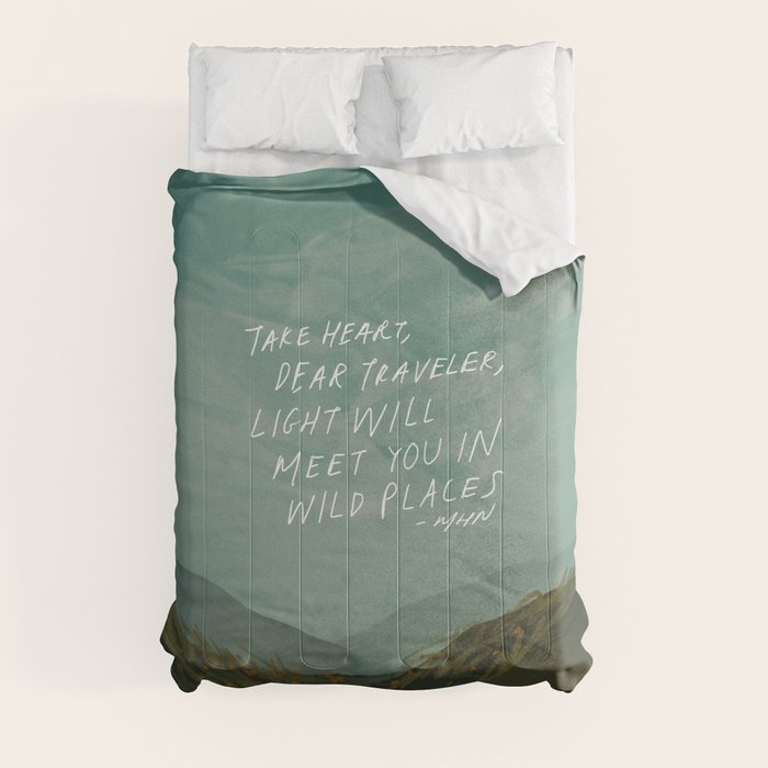 "Take Heart, Dear Traveller, Light Will Meet You In Wild Places." | Landscape Design Comforter