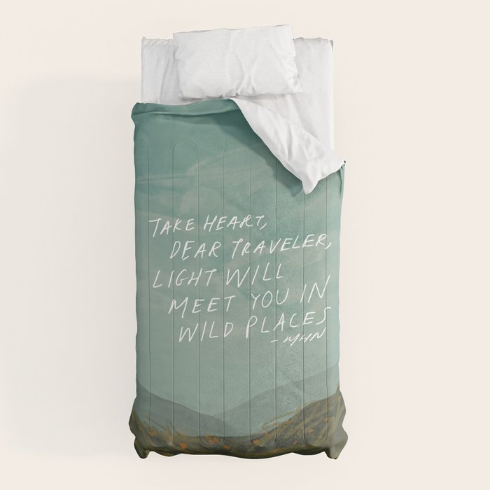 "Take Heart, Dear Traveller, Light Will Meet You In Wild Places." | Landscape Design Comforter