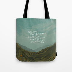 "Take Heart, Dear Traveller, Light Will Meet You In Wild Places." | Landscape Design Tote Bag