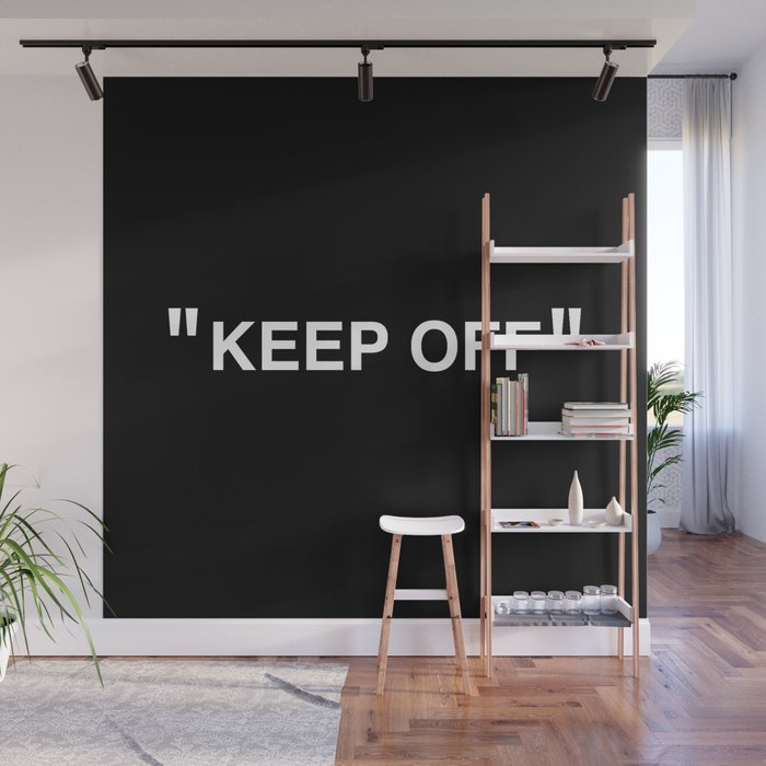 "KEEP OFF" Dark Edition Wall Mural
