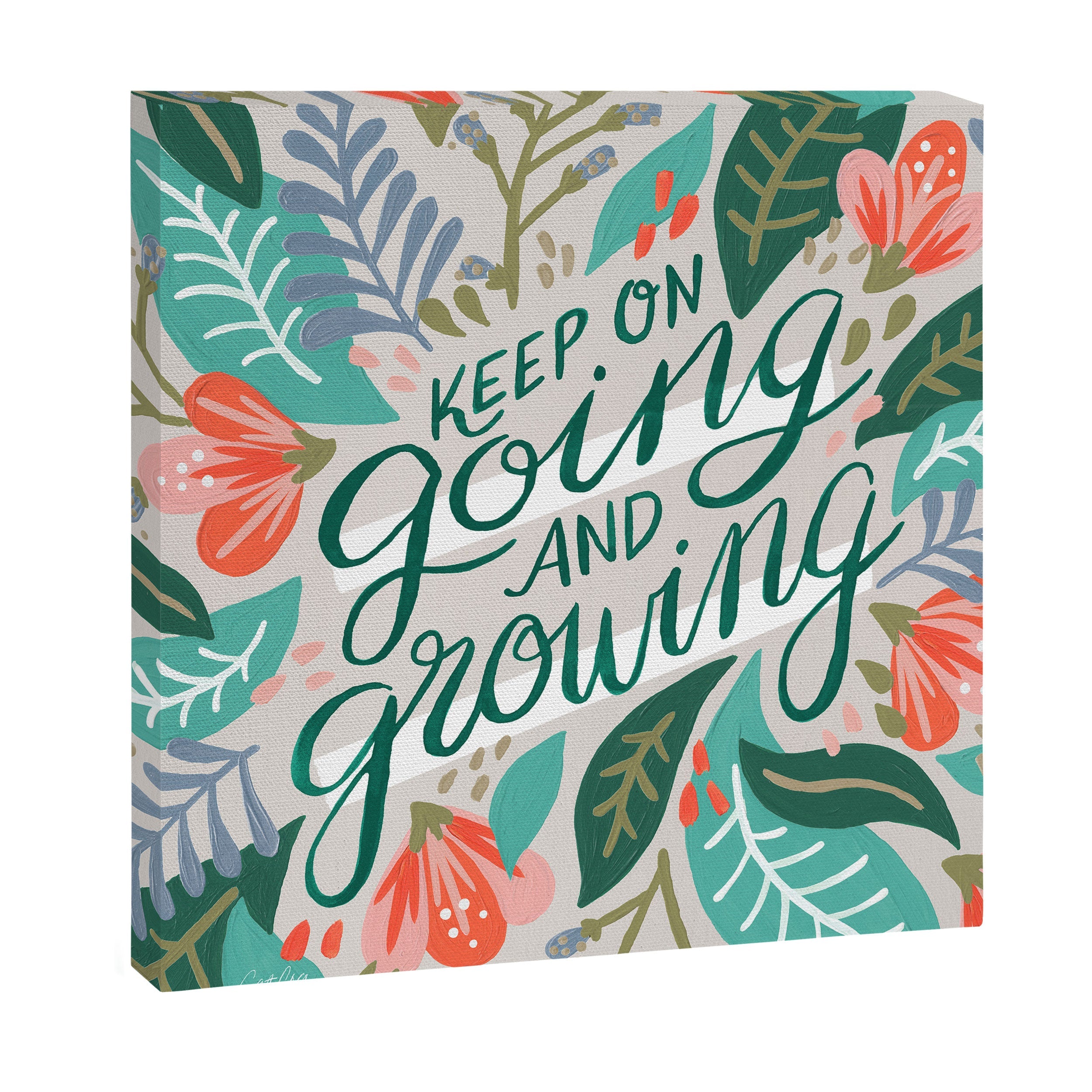 "Keep on Going and Growing" inspired by Eliza Blank, The Sill Canvas Print