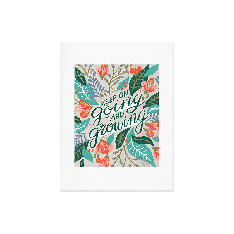 "Keep on Going and Growing" inspired by Eliza Blank, The Sill Art Print