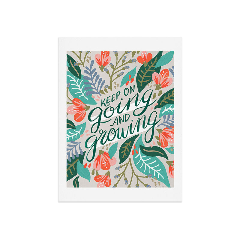 "Keep on Going and Growing" inspired by Eliza Blank, The Sill Art Print