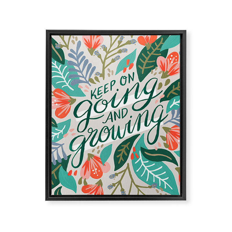 "Keep on Going and Growing" inspired by Eliza Blank, The Sill Framed Canvas Print
